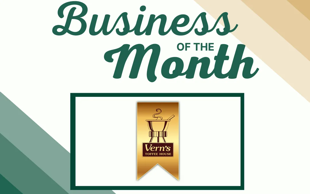 Vern’s Toffee House Named August Business of the Month