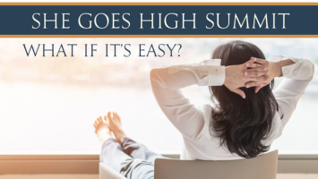 Image of a promotional banner for the "She Goes High Summit." A relaxed individual with long hair sits with their hands behind their head, looking out of a large window. The text reads, "SHE GOES HIGH SUMMIT" followed by, "WHAT IF IT’S EASY?.