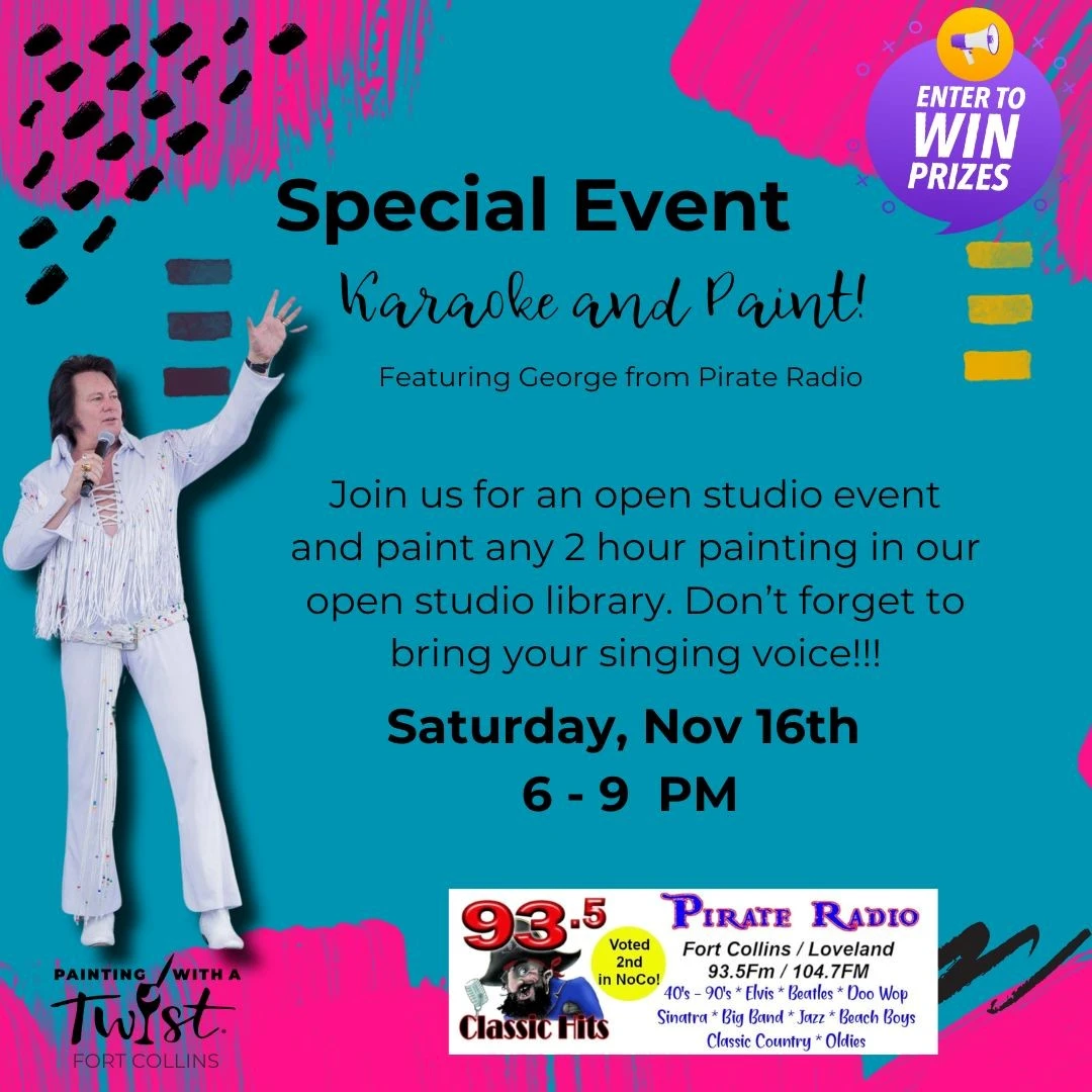 Event poster for "Karaoke and Paint!" featuring George from Pirate Radio. Happening Saturday, Nov 16th, 6-9 PM at Painting with a Twist, Fort Collins. Join for painting, studio fun, and a chance to win prizes.