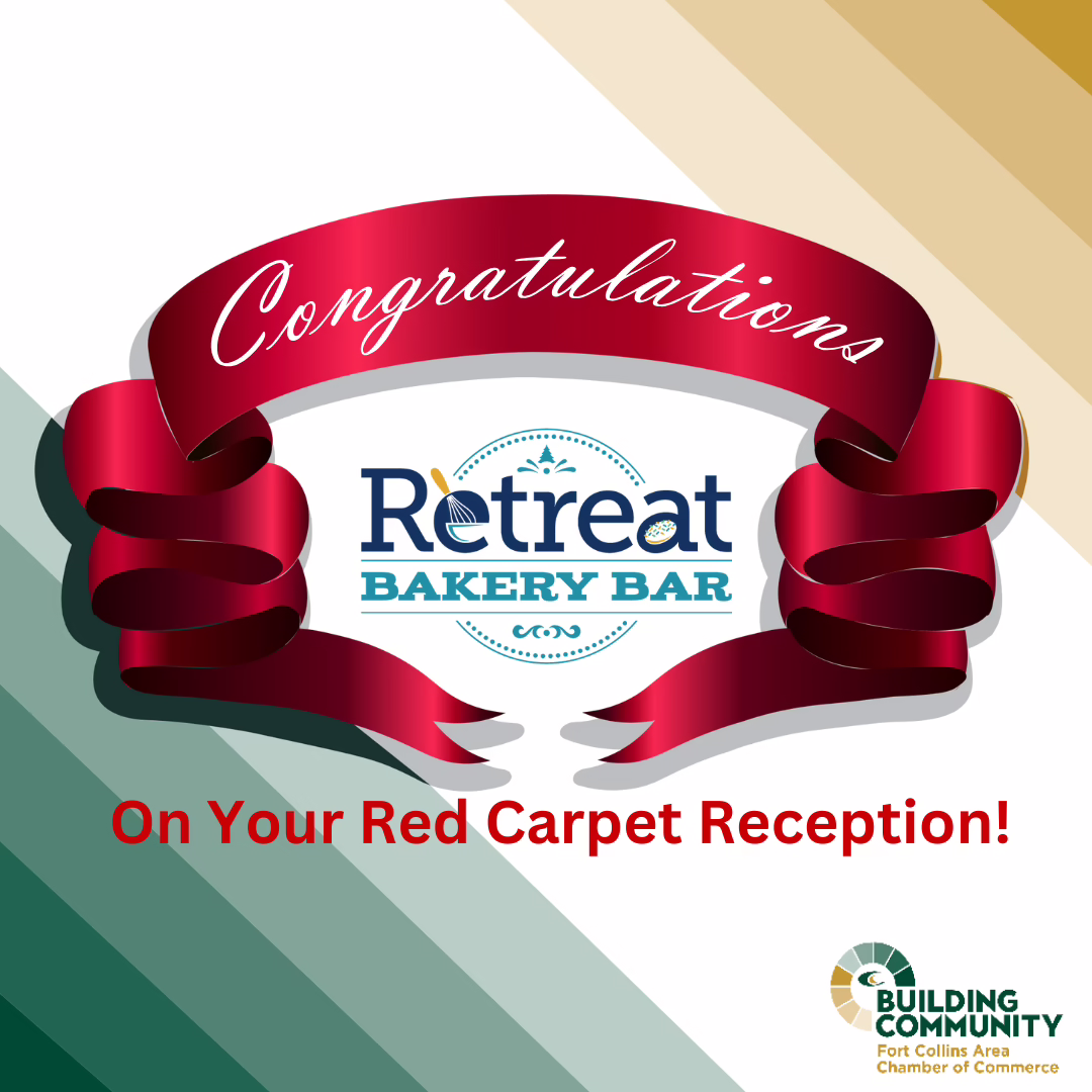A red ribbon with “Congratulations” above the Retreat Bakery Bar logo. Text reads “On Your Red Carpet Reception!” The Fort Collins Area Chamber of Commerce logo is in the bottom right corner.