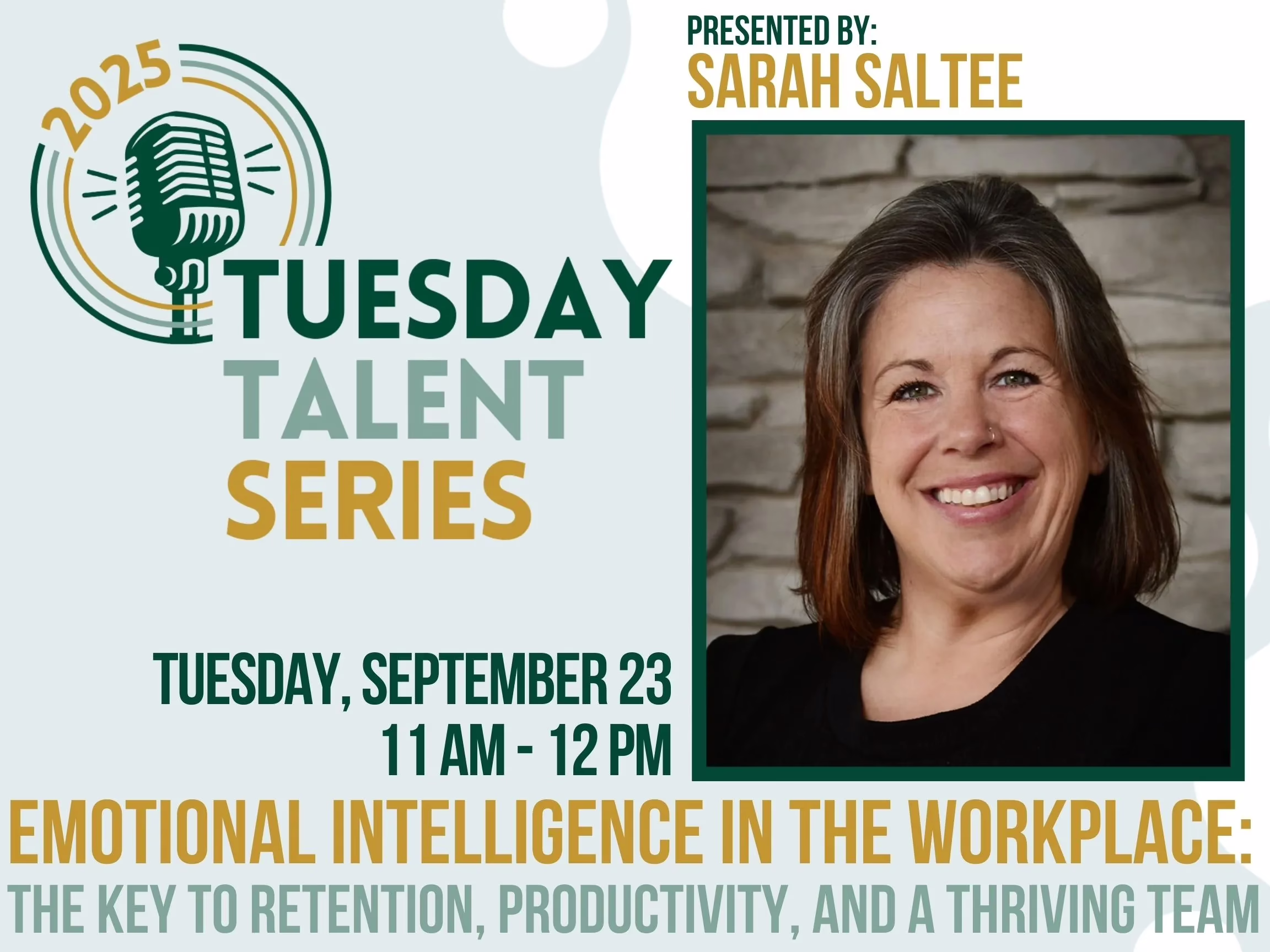 Promotional flyer for the 2025 Tuesday Talent Series featuring speaker Sarah Saltee. Event on Tuesday, September 23, 11 AM–12 PM, focuses on emotional intelligence in the workplace. Includes a smiling woman’s photo.