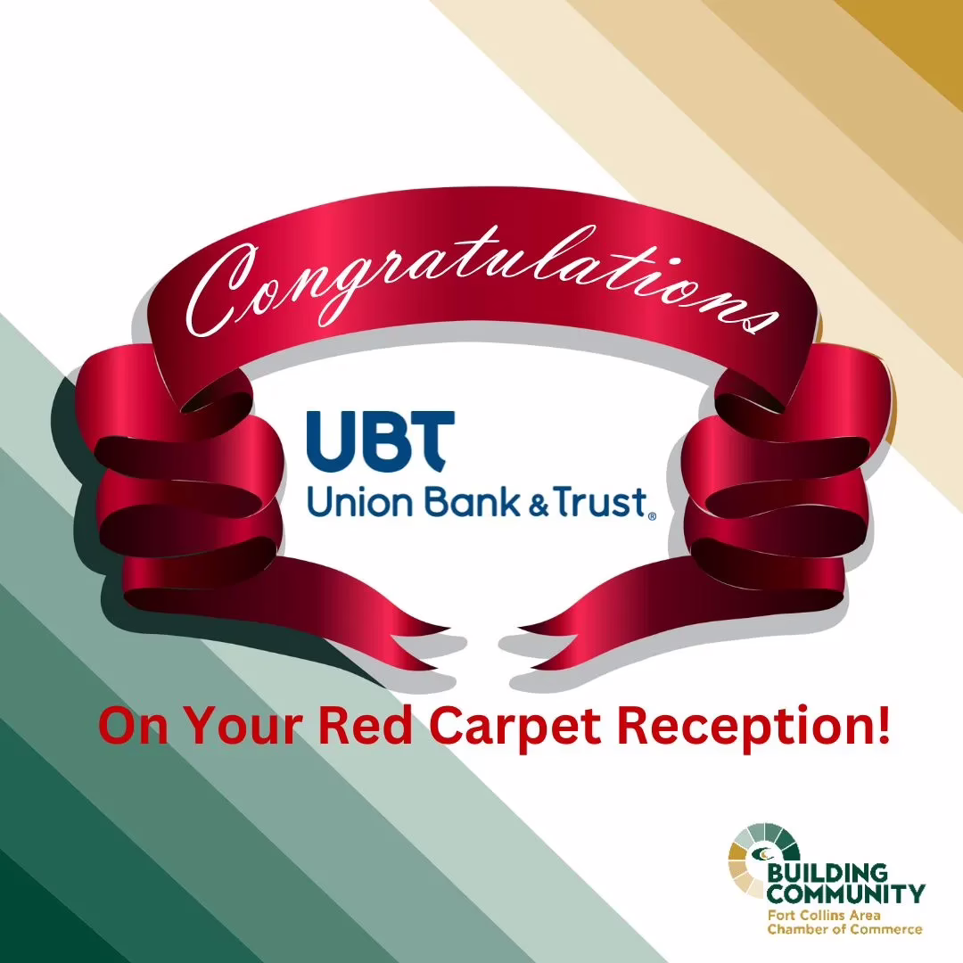 A red ribbon banner with "Congratulations" above the Union Bank & Trust logo. Below, red text reads "On Your Red Carpet Reception!" The Building Community Fort Collins Area Chamber of Commerce logo is in the bottom right corner.
