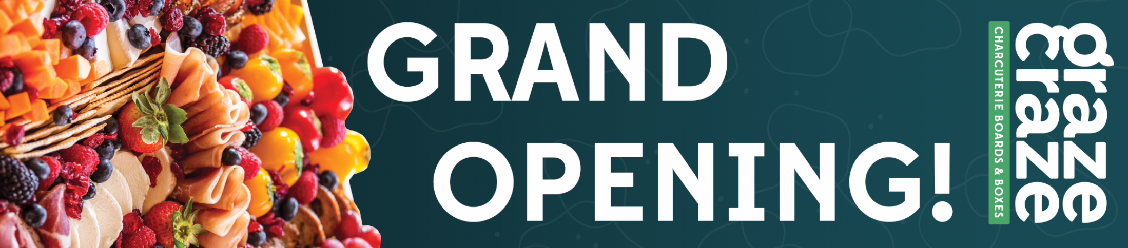 A colorful charcuterie board with meats, cheeses, and berries is shown next to bold white text reading "GRAND OPENING!" and the Graze Craze logo on a teal background.