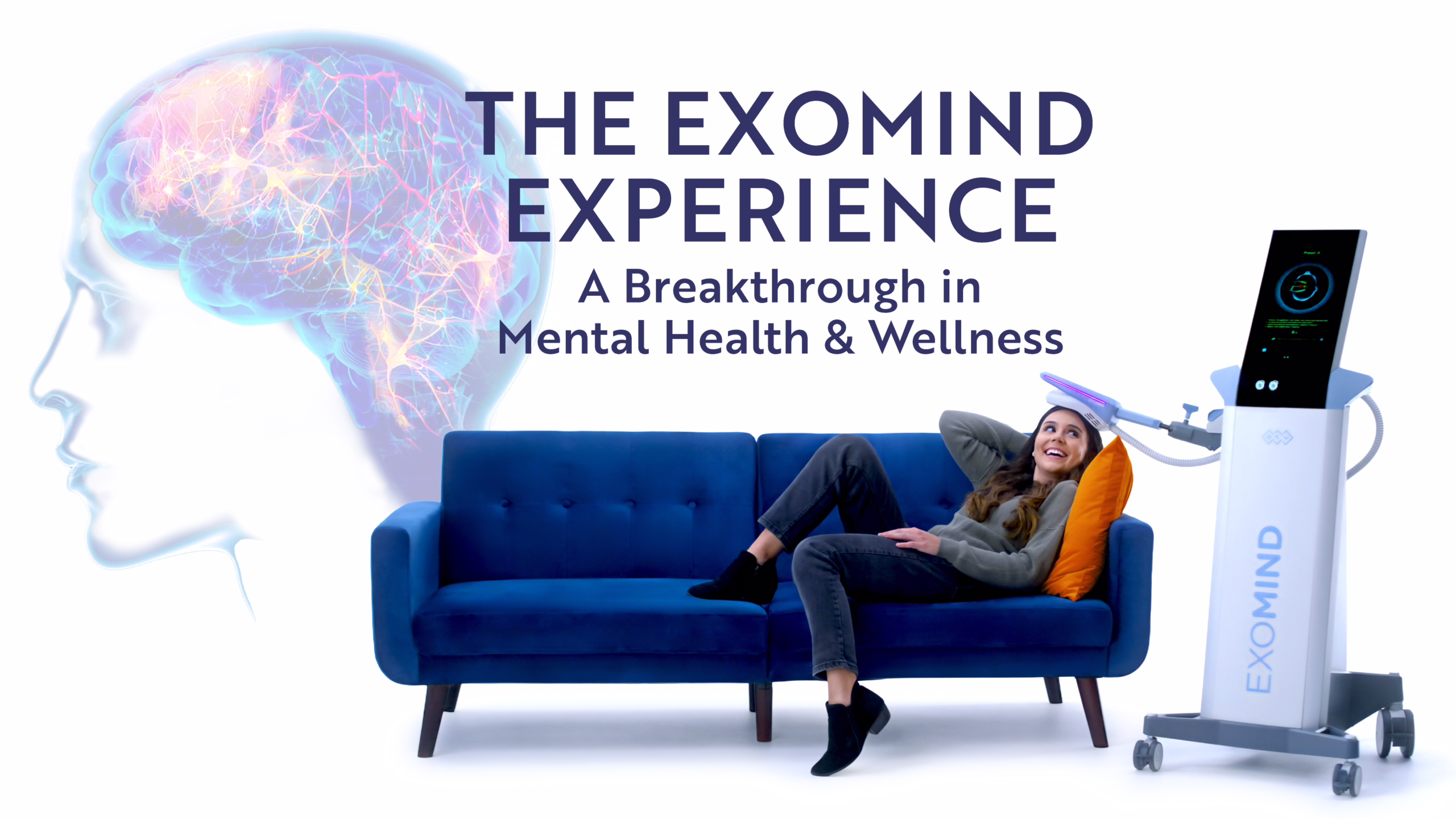 A woman lies on a blue couch, smiling, beneath a medical device labeled EXOMIND. Nearby, a large brain illustration and the text "THE EXOMIND EXPERIENCE: A Breakthrough in Mental Health & Wellness" are displayed.