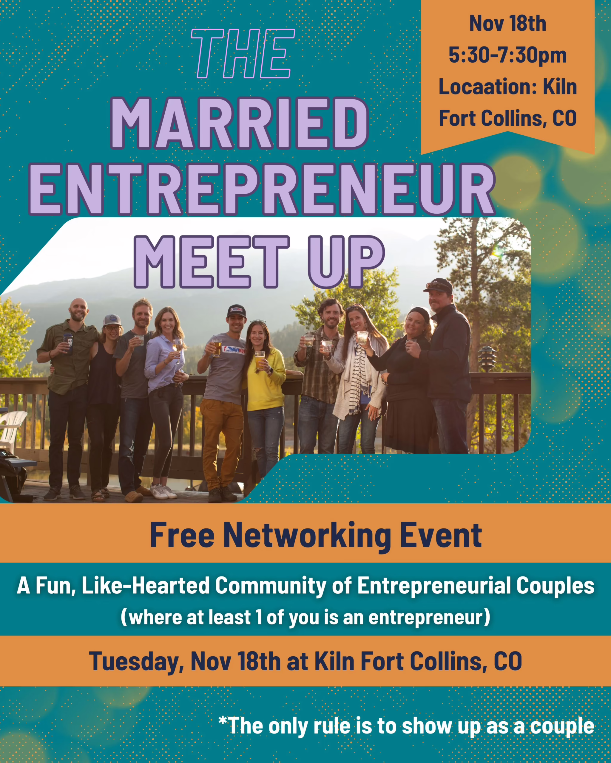 A group of people smiling and raising drinks outdoors under a shelter. Text promotes "The Married Entrepreneur Meet Up" on Nov 18th, 5:30-7:30pm at Kiln, Fort Collins, CO—a free networking event for entrepreneurial couples.