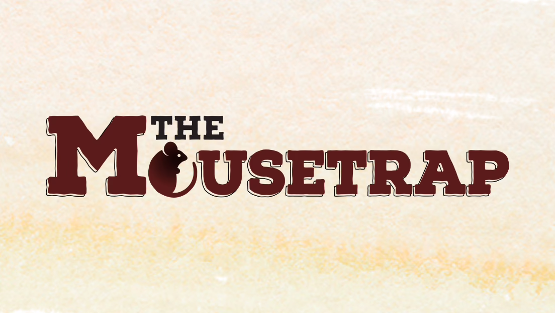The text “The Mousetrap” in large, decorative brown letters. The letter “O” in “Mousetrap” is shaped like a mouse with a tail. The background is a pale, textured wash of beige and light orange.