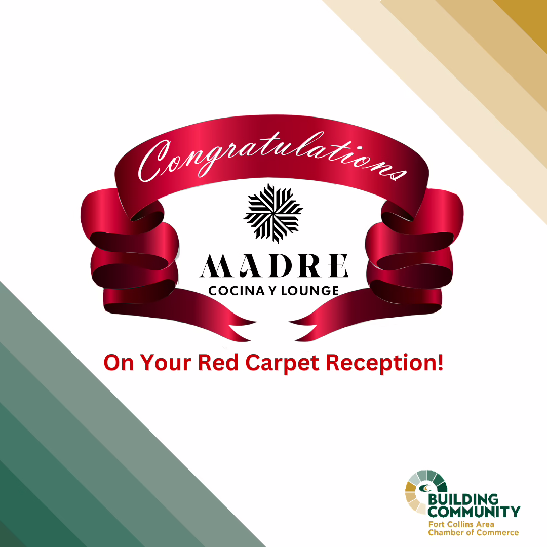 A red ribbon with "Congratulations" above the Madre Cocina y Lounge logo. Below, text reads "On Your Red Carpet Reception!" Fort Collins Area Chamber of Commerce logo is in the bottom right corner.