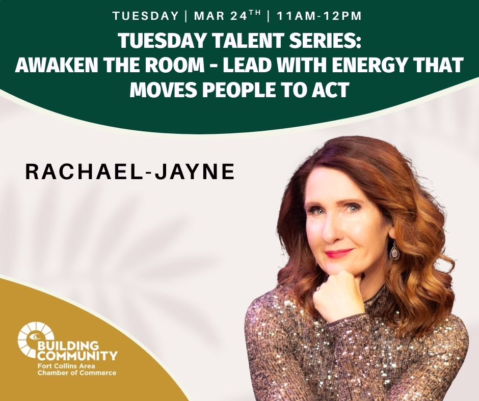 A promotional flyer features Rachael-Jayne with long auburn hair and a sparkly top. Text details a virtual event, “Awaken the Room – Lead with Energy That Moves People to Act,” hosted by the Fort Collins Chamber of Commerce.