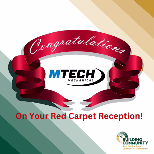 A red ribbon with "Congratulations" above the MTech Mechanical logo. Below, text reads "On Your Red Carpet Reception!" The Building Community Fort Collins Area Chamber of Commerce logo is in the bottom right corner.