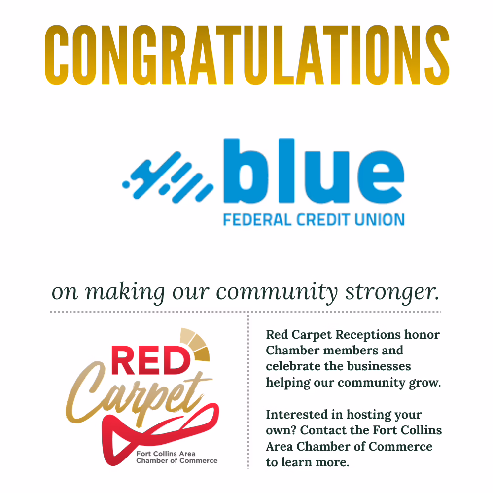 Congratulations to Blue Federal Credit Union for making the community stronger, recognized by Red Carpet Receptions from the Fort Collins Area Chamber of Commerce.