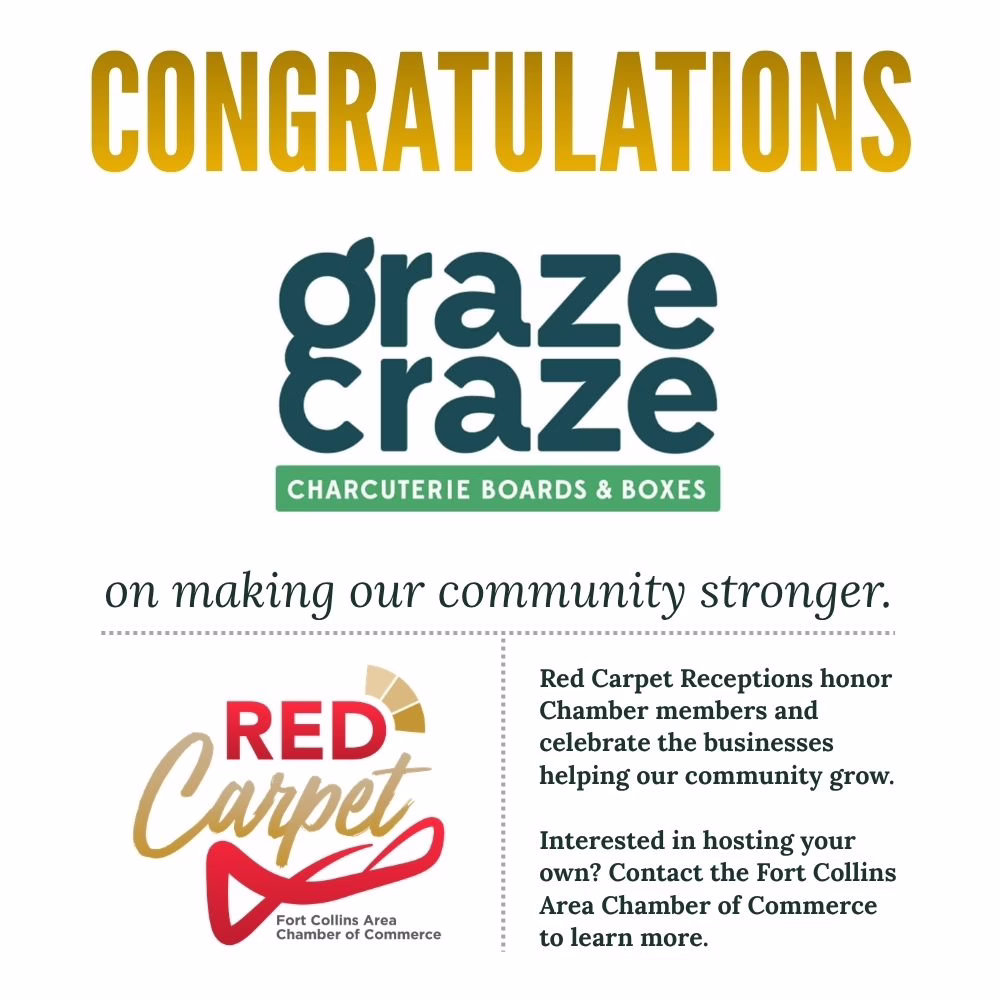 Congratulations message to Graze Craze Charcuterie Boards & Boxes for making the community stronger, featuring a note about Red Carpet Receptions by the Fort Collins Area Chamber of Commerce.