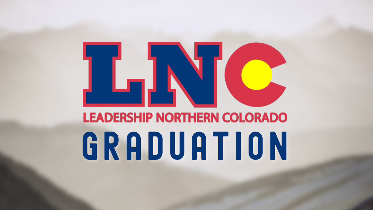 Logo with large blue and red letters "LNC," featuring the Colorado flag symbol as the "C." Below, red text reads "Leadership Northern Colorado" and blue text reads "Graduation." Background shows blurred mountains.