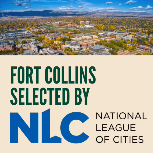 National League of Cities Selects Fort Collins for Legacy Forward Initiative