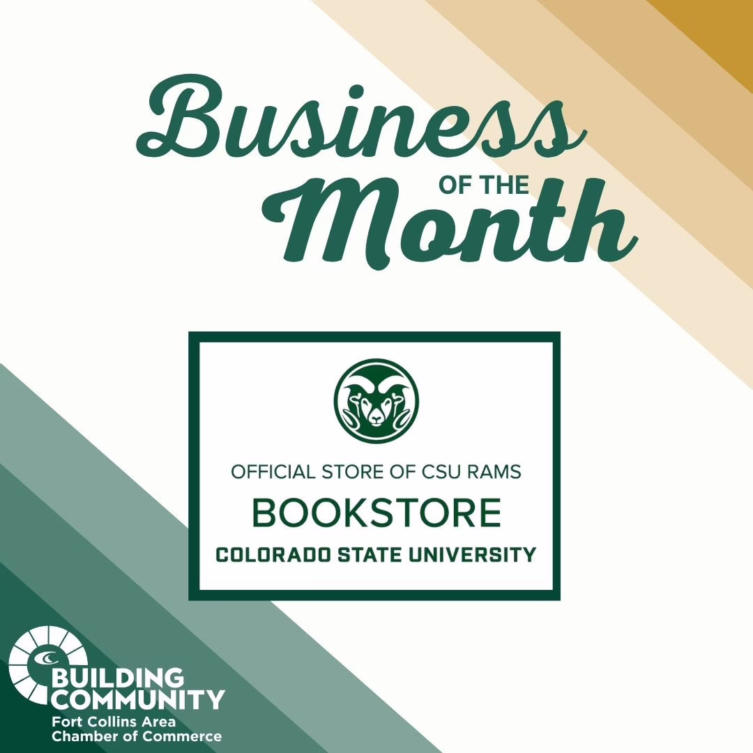 Award graphic with green and gold diagonal stripes. Text reads: "Business of the Month," "Official Store of CSU Rams Bookstore Colorado State University." Fort Collins Area Chamber of Commerce logo at bottom left.