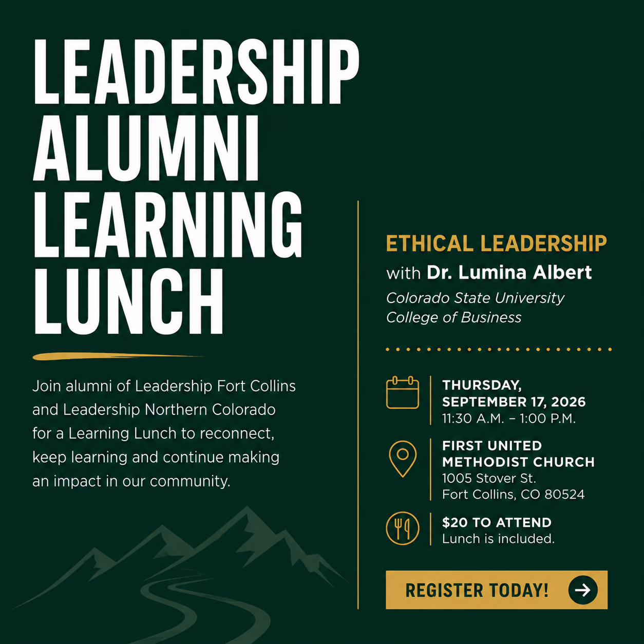 A flyer for the Leadership Alumni Learning Lunch featuring a talk on ethical leadership by Dr. Lumina Albert, scheduled for September 17, 2026, in Fort Collins, Colorado. Registration details included.